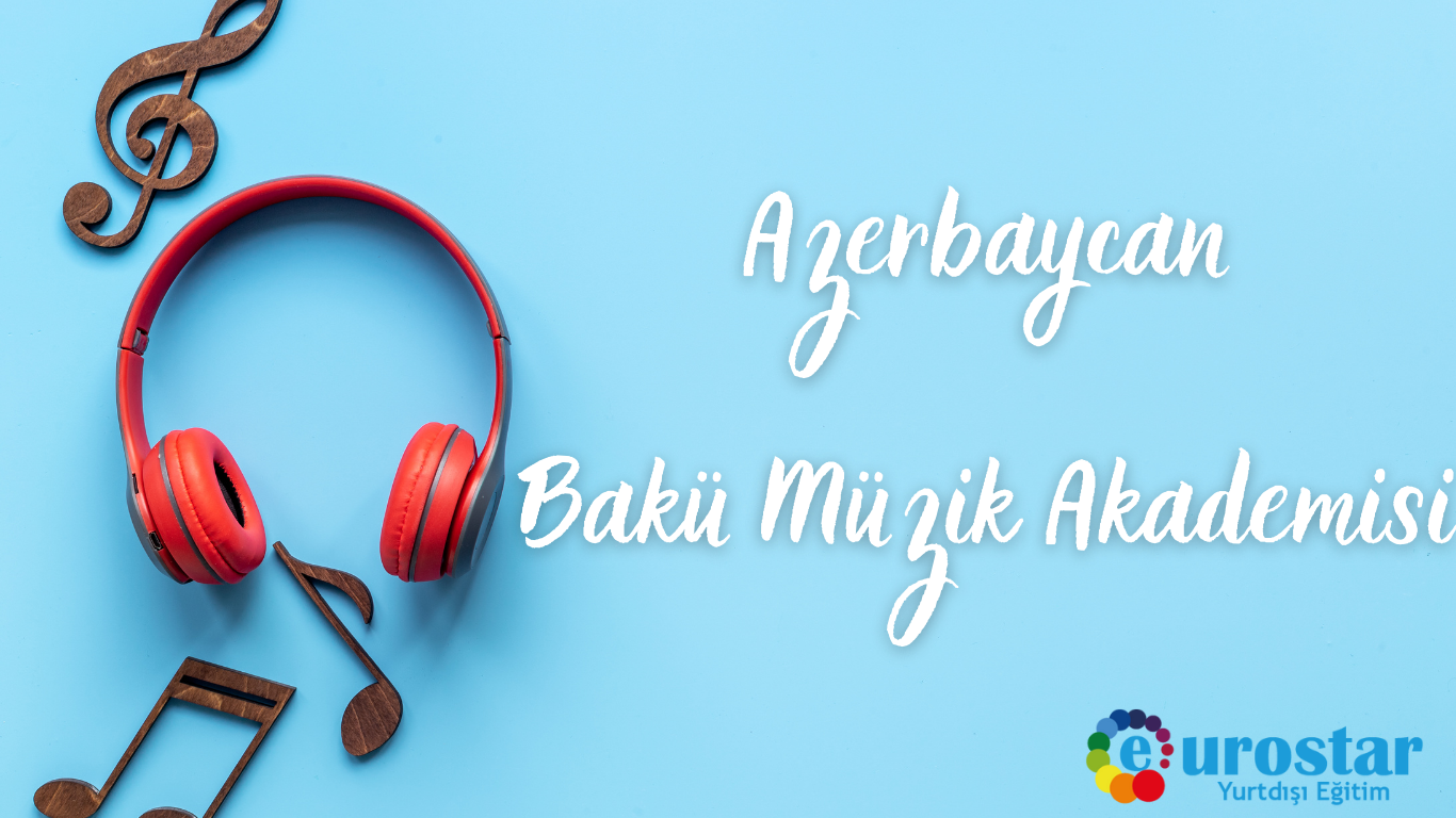 Azerbaycan Bakü Müzik Akademisi