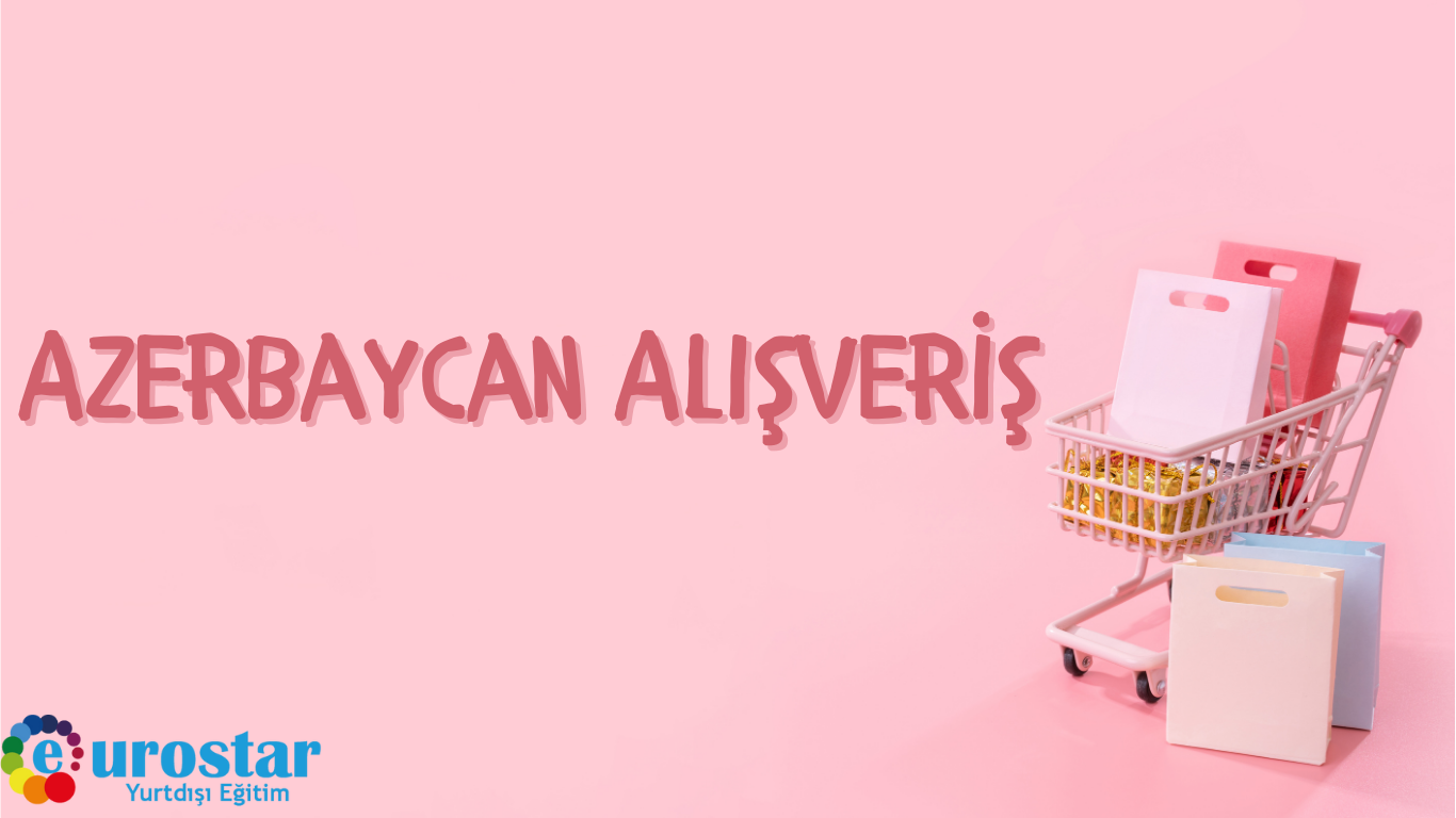 Azerbaycan Alışveriş