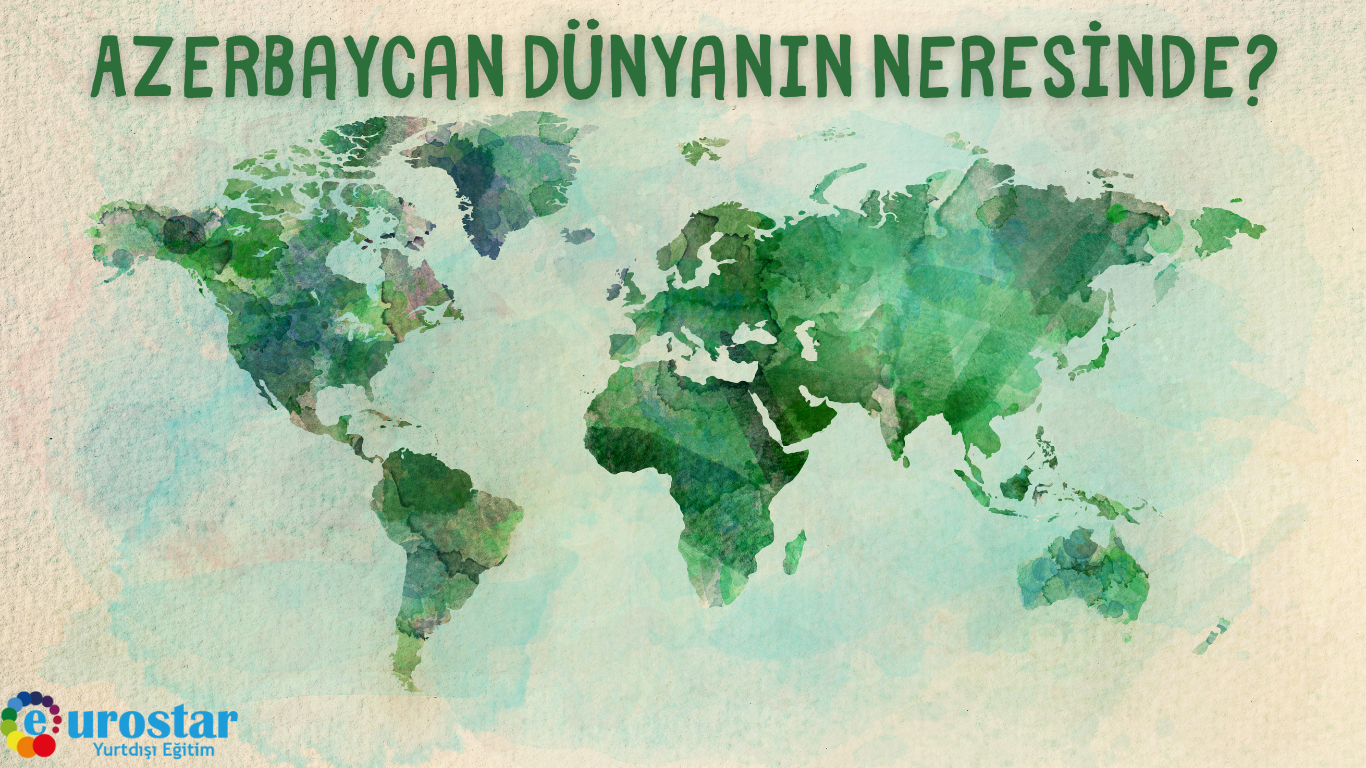 Azerbaycan Dünyanın Neresinde?