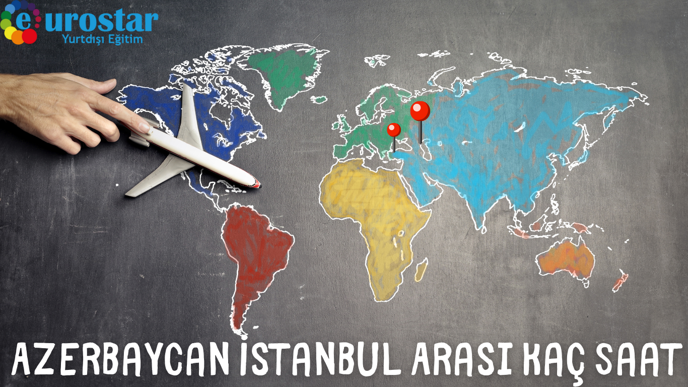 Azerbaycan İstanbul Arası Kaç Saat