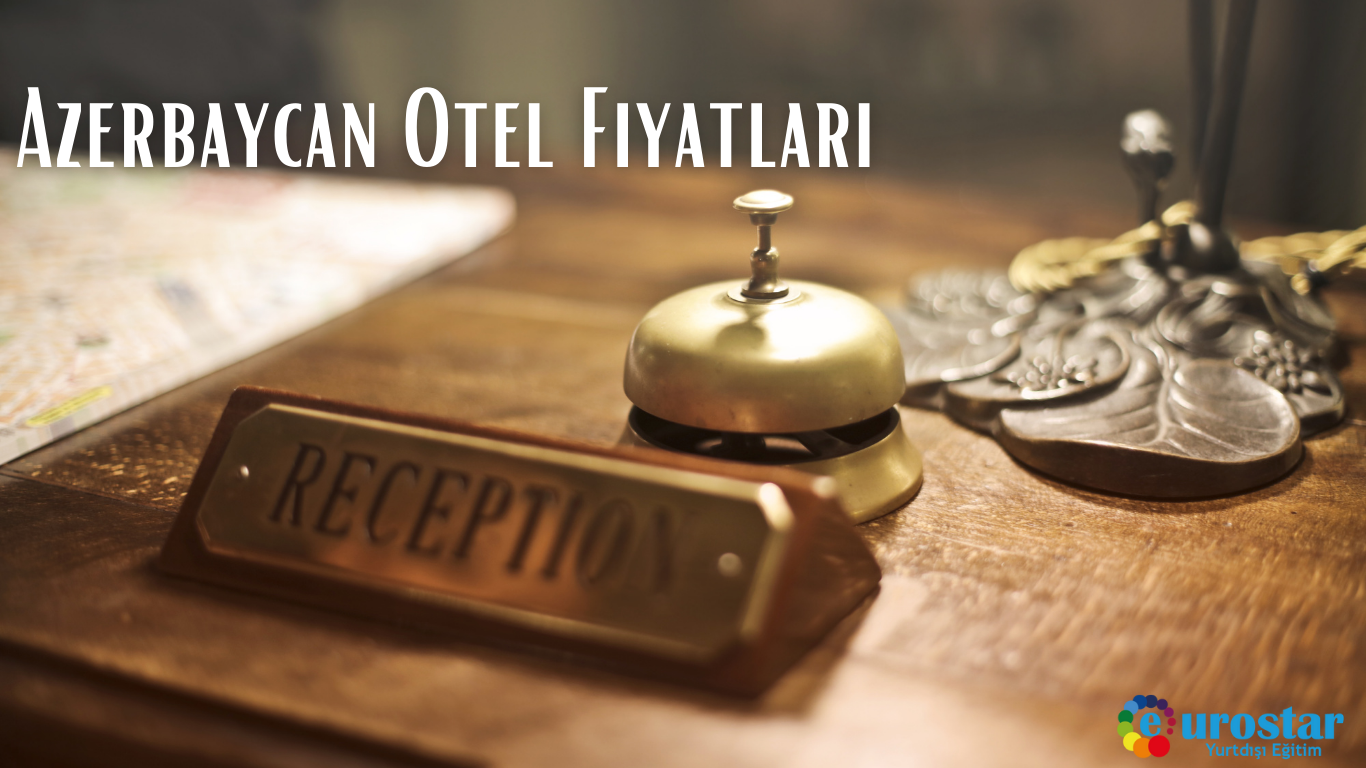 Azerbaycan Otel Fiyatları